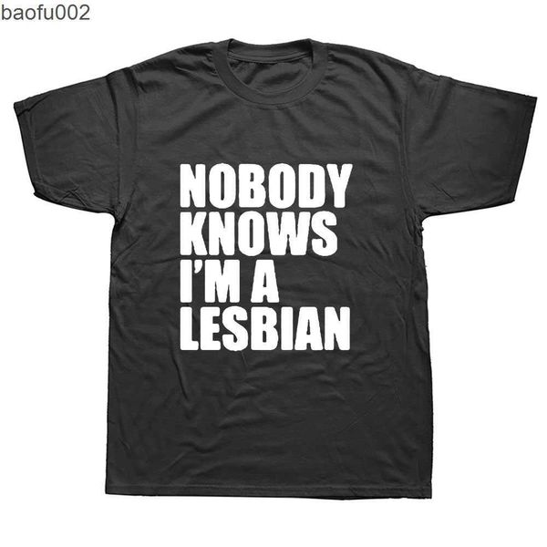 Herren T-Shirts Lustiges Nobody Knows That I Am A Lesbian T-Shirt Herren Kurzarm Hip Hop Bedruckte T-Shirts Top Tees Streetwear W0322