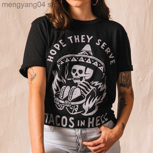 T-shirt da donna Calelinka Hope They Serve Tacos in Hell T-shirt unisex grunge T-shirt a maniche corte in cotone taglie forti nere T-shirt Taco divertenti T230510