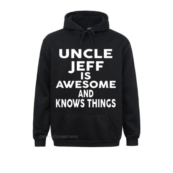 Herren Hoodies Sweatshirts Est Men Uncle JEFF Is Awesome And Knows Things T-Shirt Coole Labor Day Sportswears Langarm