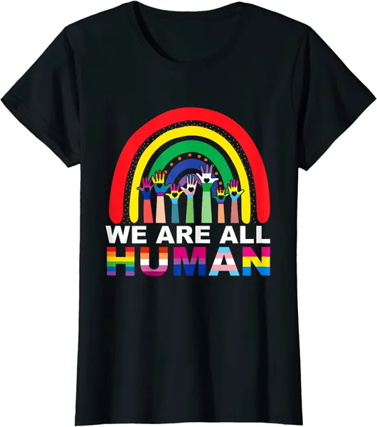 Designer New Womens Men T-Shirt We Are All Human Pride Ally Rainbow LGBT Flag Gay Pride T-Shirt