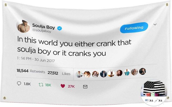 Banner Flags in This World You O Crank That Soulja Boy Flag 3x5 Piedi Banner Funny Poster Man Cave Wall Flag per College Dorm Room Decor G230524