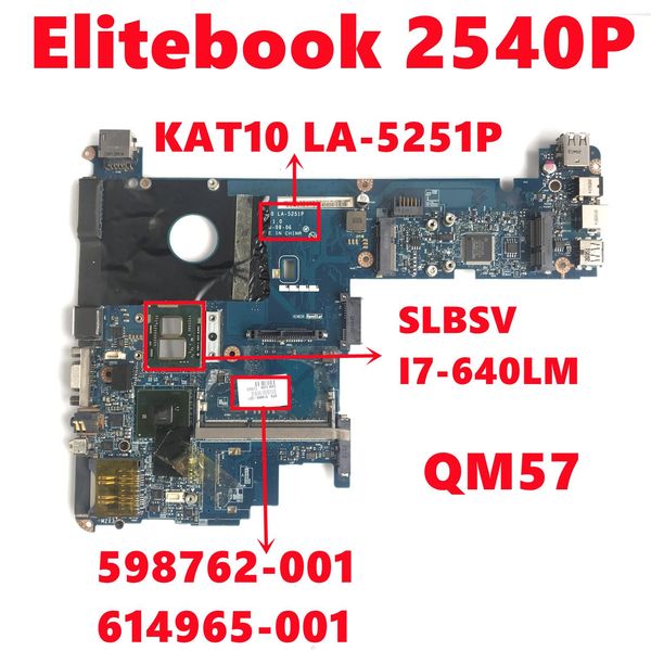 Mãe -mãe 598762001 598762501 598762601 614965001 Para HP Elitebook 2540p Laptop Motherboard Kat10 LA5251p com i7640lm QM57 Teste 100%