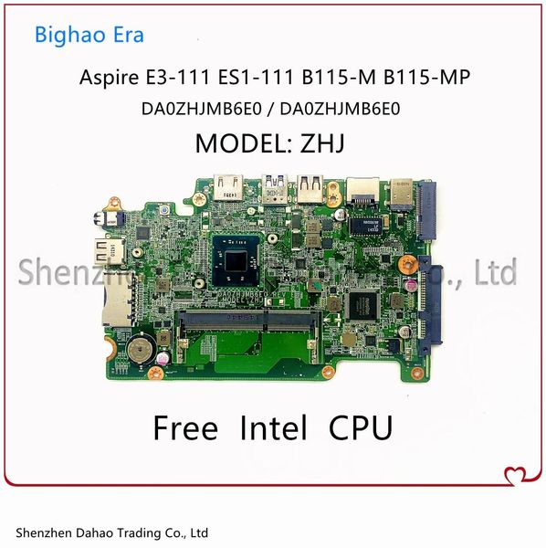 Motherboard für Acer Aspire ES1111 E3111 V3111p B115MP Laptop Motherboard DA0ZHJMB6F0 DA0ZHJMB6E0 mit N2830/2840N2930/N2940 CPU 100% ok