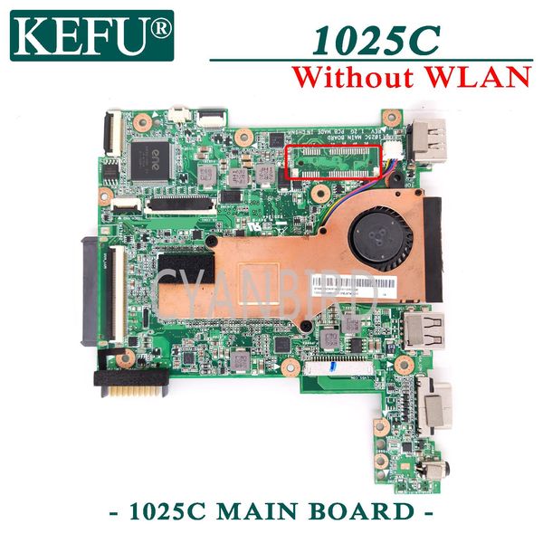 Placa -mãe Kefu 1025C placa principal original para ASUS 1025C com N2800/N2600 CPU Laptop Placa -mãe