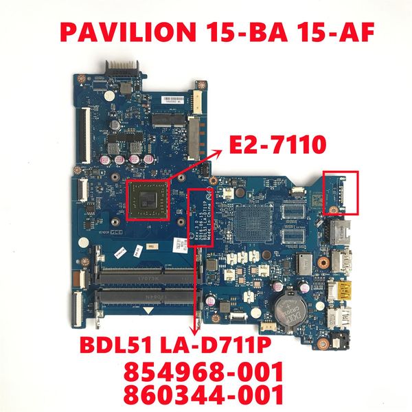 Placa -mãe 854968001 854968501 854968601 860344001 Para HP Pavilion 15BA 15AF Pavrito -mãe BDL51 Lad711p com E27110 Teste 100%