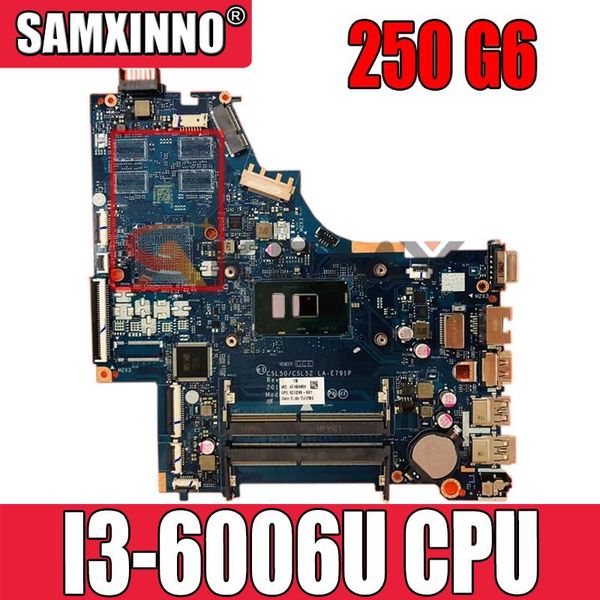 Placa -mãe CSL50/CSL52 LAE791P PARA HP PAVILION 250 G6 Laptop Motherboard 926249601 926249001 com SR2UW i36006U CPU DDR4 TESTE 100% OK OK