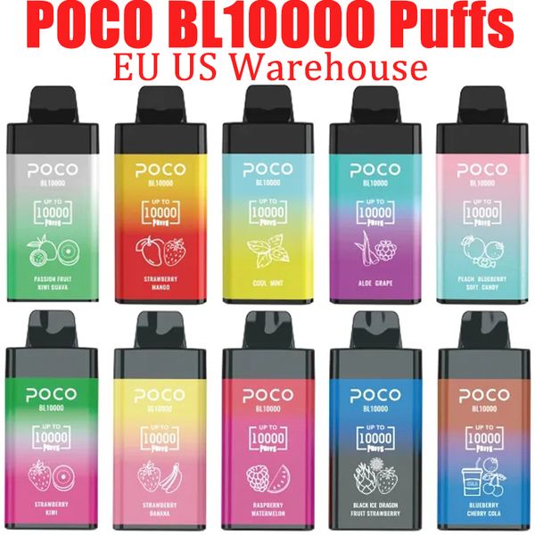 Puff 10k Оригинальные POCO BL10000 Puffs Одноразовые электронные сигареты Vape Склад в ЕС и США 0% 2% 5% 20 мл Предварительно заполненная сетчатая катушка Pod 750 мАч Перезаряжаемая батарея 15 вкусов Vaper Pen