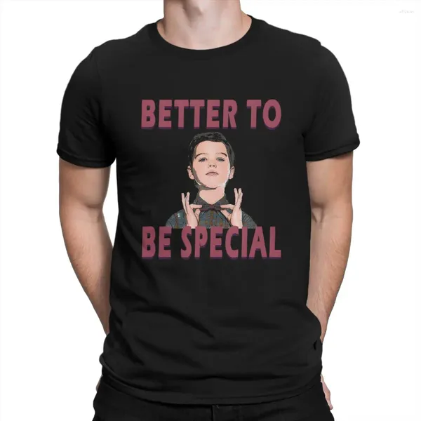 Herren T-Shirts Hipster Better To Be Special T-Shirts für Männer Rundkragen Baumwolle Young Sheldon TV Kurzarm-T-Shirt bedruckt