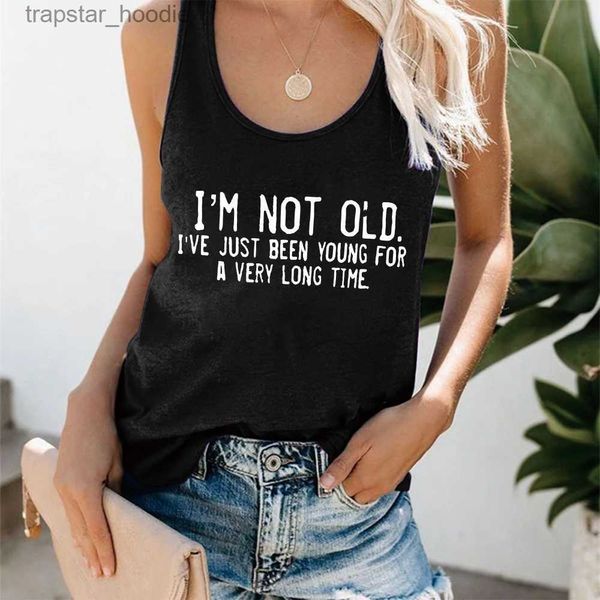 Damen-Tanktops Camis Seeyoushy Harajuku Neue Damen-Tanktops „I'm Not Old I've Just n Young for A Very Long Time“-Druck, ärmellose Sport-Hürdenweste L231220