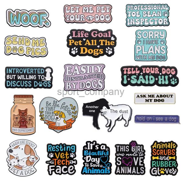 Kreativer Brief Hund Emaille Brosche Leben Ziel Alle Hunde diskutieren Haustierhund Jar Stethoskop Spritze Animal Metal Badge Punk Pin Schmuck Schmuck