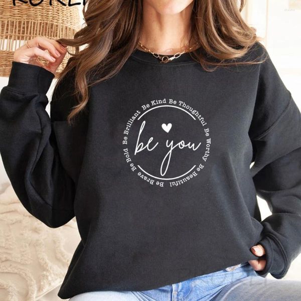 Felpe con cappuccio da donna Be You Felpa con cappuccio Felpe a maniche lunghe da donna Pullover casual Regali motivazionali Regalo ispiratore