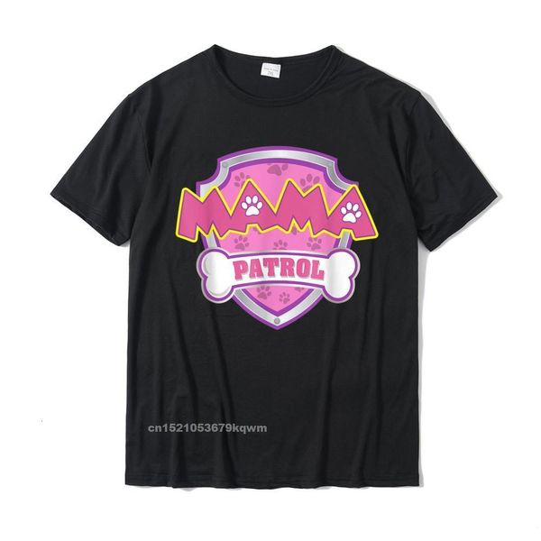 Camisetas Masculinas Engraçadas Mama Patrol Dog Mom Dad Para Homens Mulheres TShirt Moda Personalizada Top Algodão T Shirt Street 230707