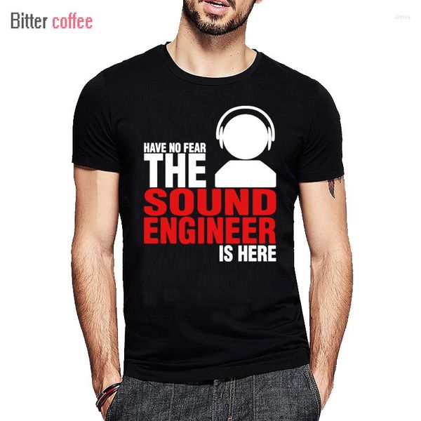 Herren-T-Shirts, Übergröße, kurzärmelig, „Have No Fear The Sound Engineer Is Here“, bedruckt, für Männer individuell gestaltet