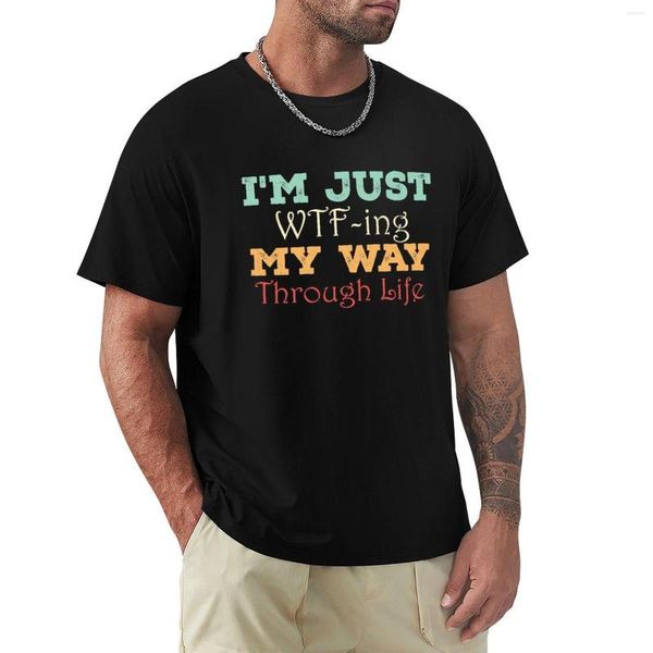 Regatas masculinas I'm Just WTF-ing My Way through Life Presente engraçado para aquela pessoa sarcástica especial em sua camiseta