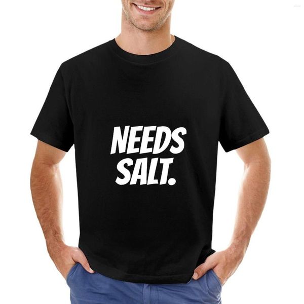 Herren-Poloshirts „Needs Salt Woman“-Hemden, Koch-Hemd, lustiges Koch-T-Shirt, niedliche Tops, T-Shirts, groß und groß für Männer