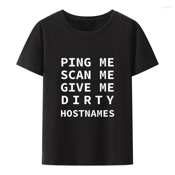 Herren-T-Shirts, Netzwerkingenieur-Baumwoll-T-Shirts, Ping Me Scan Give Dirty Hostnames-T-Shirt, kurzärmeliges Tech-Miles-Morales-Freizeit-Humor