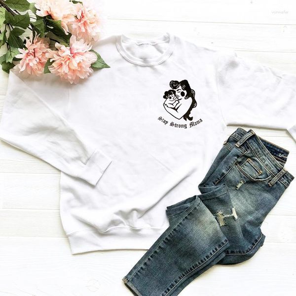 Moletom Feminino Stay Strong Mama Moletom Puro Algodão Arte Moda Feminino Dia das Mães Macacão Engraçado Grunge Gráfico Hipster Outfits Pulôveres