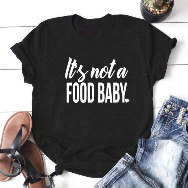 T-shirt da donna It's Not A Food Baby Funny Women T-shirt a maniche corte con scollo a V Femme Maglietta in cotone bianco Top Camiseta Mujer allentata