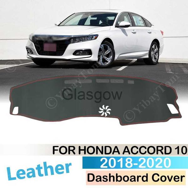 Pára-sol do carro para Honda Accord 10 2018 ~ 2020 Tapete de couro antiderrapante Dashboard Cover Pad Pára-sol Dashmat Protect Dash Carpet Accessories 2019 x0725