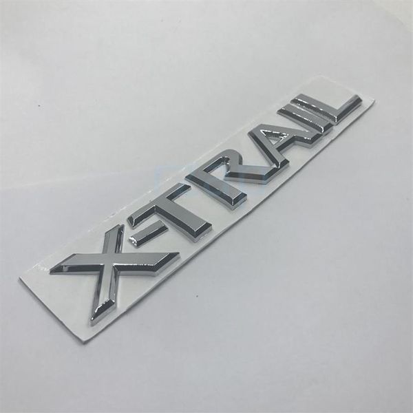 Emblema traseiro do carro 3D Chrome X Trail Letters Adesivo prata para Nissan X-Trail Auto Styling233S