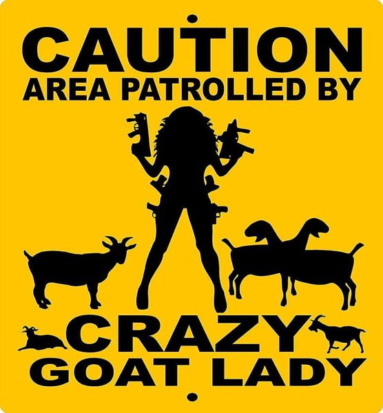 Mann Frau Geschenk Bauernhof Blechschild Caution Area Patrolled by Crazy Goat Lady Poster Bauernhof Hof Haus Bar Wanddekoration 15,2 x 20,3 cm 4361620