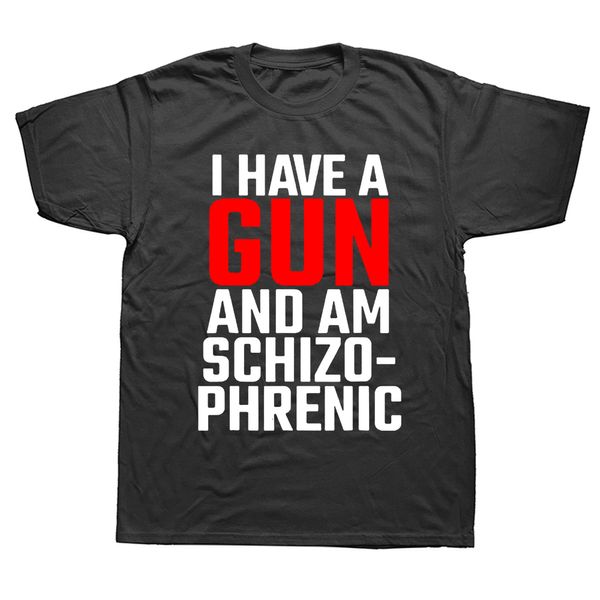 Мужские футболки смешно у меня есть пистолет и шизофренические футболки графики хлопок с коротким рукавом подарки на день рождения летний стиль футболка 230403