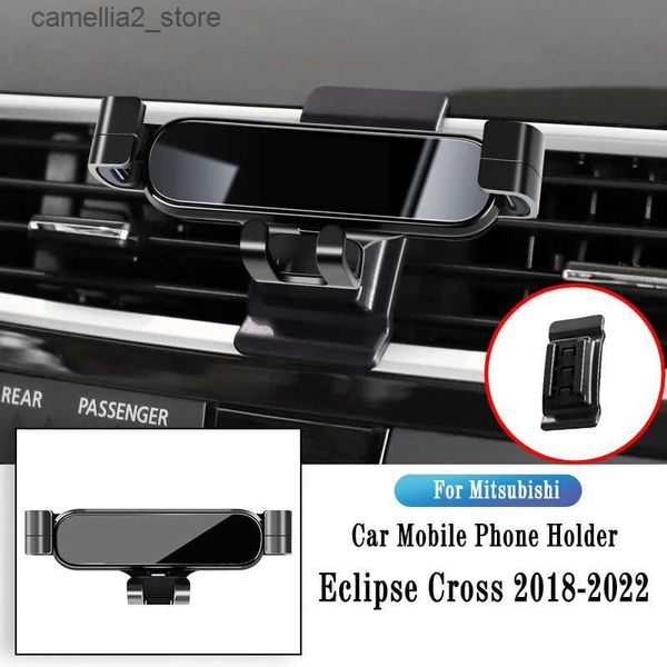 Supporto per auto Supporto per telefono per auto per Mitsubishi Eclipse Cross 2018-2022 Staffa di navigazione a gravità Supporto GPS Clip per presa d'aria Supporto girevole Q231104