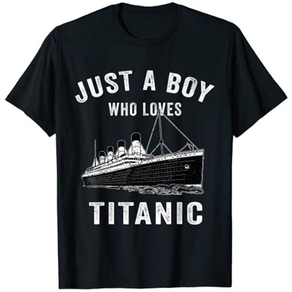 Мужские футболки просто мальчик, который любит Titanic Classic Lover Kids Tshirt 230404