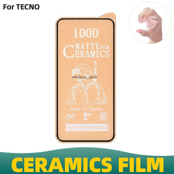 100D Anti Rotto Full Glue Screen Protector 9H rivestimento in ceramica Nano opaco ag Film in ceramica per Tecno Spark 3 4 5PRO 6 6GO 7 POVA POP4 PRO