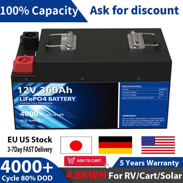 Batteria 12V 360AH 240AH 200AH LiFePO4 12.8V RV Carrello Aggiornamento batteria agli ioni di litio 4000 Ciclo 300A BMS Built-in UE USA NESSUNA IMPOSTA