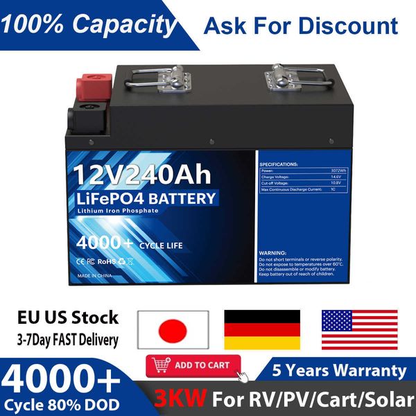 12V 200AH 240AH LiFePO4 Pack Solarbatterie 3KW 100% Kapazität Lithium-Ionen-Phosphat-Batterie 4000 Zyklus für Wohnmobil/Cart EU US Keine Steuer