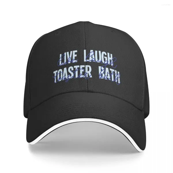 Top Caps Live Laugh Toaster Bath Blue Tipografi Beyzbol Kapağı Vahşi Şapka Beach Gentleman Bayanlar Erkekler