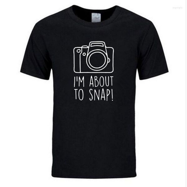 Herren-T-Shirts 2023 Summer I'm About To Snap Pographer Camera Present LUSTIGER Witz Humor BEDRUCKTES T-Shirt HERREN-SHIRT