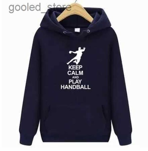 Moletons masculinos com capuz 2024 Plus Size S-4XL Hoodies Homens Mantenha a calma e jogue Handebol Masculino hip hop Hoodies moletom masculino casual com capuz roupas de marca Q231110