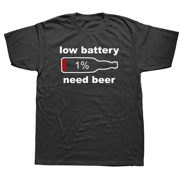 Herren T-Shirts Lustige Low Battery Need Bier T-Shirts Grafik Baumwolle Streetwear Kurzarm O-Neck Harajuku Hip Hop T-Shirt Herrenbekleidung 230414