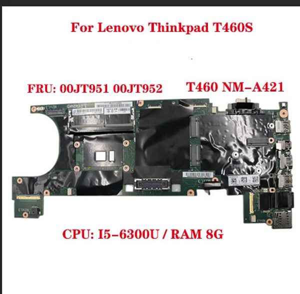Motherboards Modell Thinkpad T0S Laptop Motherboard 20F9 20FA BT0 NMA421 mit CPU I56300U RAM 8G FRU 00JT951 00JT952 100 Test OK 231120