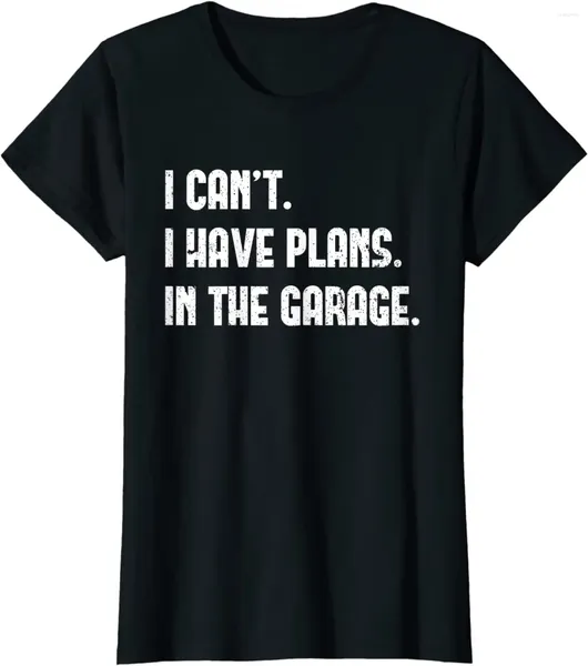Herren-T-Shirts „I Can't Have Plans In The Garage“ Vatertag Automechaniker Kurzarm-T-Shirt 1981 Hemd Baumwolle Tägliche Vier-Jahreszeiten-T-Shirts