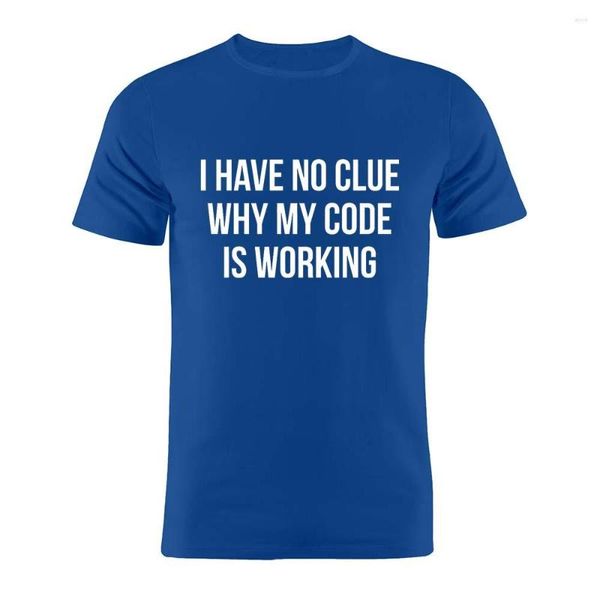 Herren-T-Shirts aus Baumwolle, Unisex-Shirt „I Have No Idea Why My Code Is Working“, lustiges Programmierer-Entwickler-Silhouette-Kunstwerk, Geschenk-T-Shirt