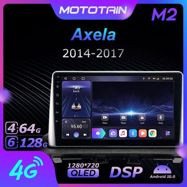 Player Mototain Autoradio Automotive Radio 2 DIN для Axela 2014 - 2023 Android 10.0 Multimedia 4G LTE 6G 128G ROM 1280 720 CAR DVD