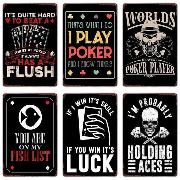 That's What I Do art painting I Play Poker Vintage Metal Tin Signs Bluffing Funny Art Poster Play Card Plaque Home Bar Cafe Casino Decorazione murale Dimensioni 30X20cm w02