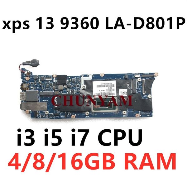 Scheda madre Nuova LAD841P per Dell XPS 13 9360 Laptop Motherboard P82X5 R7K59 R5WC0 D4J15 G736N 3FX7G I3 I5 I7 CPU 4/8/16GB Mainboard Cy