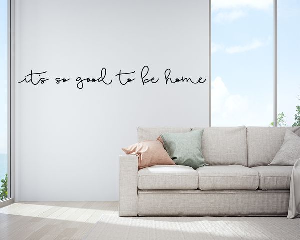 It's So Good To Be Home Quotes Frase Wall Stickers For Bedroom Living Home Decor Vinyl Pegatinas de pared Home accessories