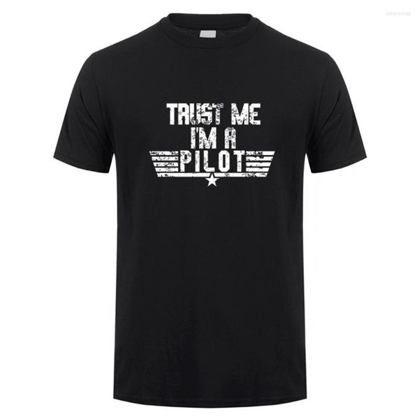 Camisetas masculinas Trust Me I'm A Pilot Shirt Summer Cotton Manga Curta Cool Plane Driver T-shirts Roupas Masculinas Tops DA-005