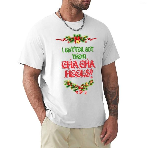 Regatas masculinas I Better Get Them Cha Heels T-shirt de Natal Camisetas pesadas Anime Roupas masculinas