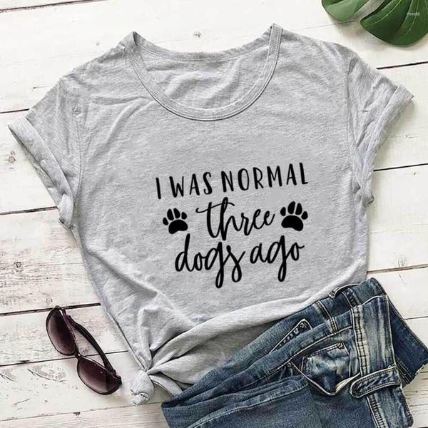 Damen-T-Shirts „I Was Normal 3 Dogs Ago Dog Mom“-Shirt aus Baumwolle, Unisex, lustig, Sommer, lässig, kurzärmelig, Haustierliebhaber-Geschenk