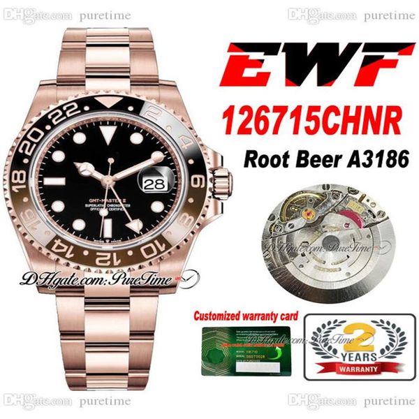 EWF GMT Root Beer A3186 Автоматические мужские часы 12671 Розовое золото Кола Черный Коричневый Керамический безель Черный циферблат Сталь 904L OysterSteel Bra263M