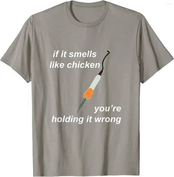 Herren-T-Shirts „If It Smells Like Chicken You're Holding Wrong“-T-Shirt-Oberteil, T-Shirts, Grafik, einzigartiges Baumwoll-Herrenhemd, Geschenk