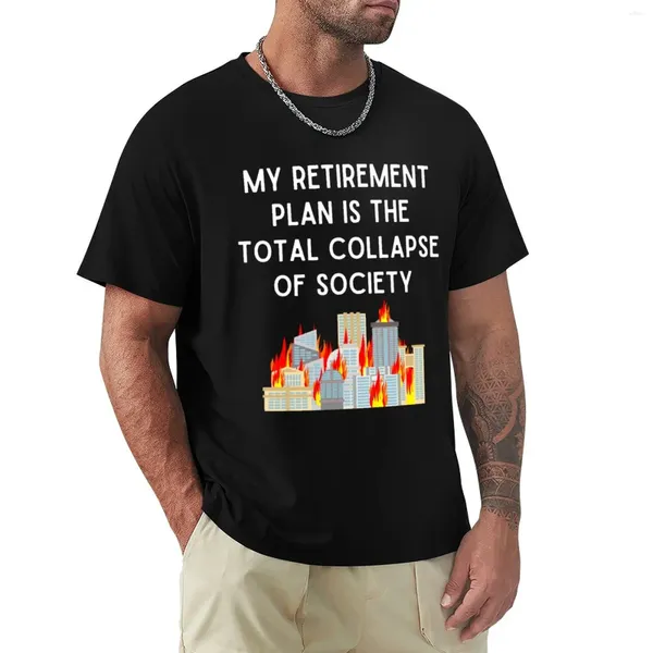 Herren-Poloshirts „My Retirement Plan Is The Total Collapse Of Society“-T-Shirt, ästhetische Kleidung, Anime-schwarze T-Shirts für Männer