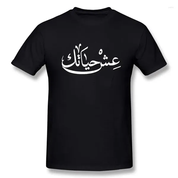 Herren T-Shirts Live Your Life Arabisch Lustiges Qualitätsdruck-T-Shirt Männer Kurzarm Hip Hop O-Ausschnitt Lässige Baumwolle EU-Größe XS-5XL T-Shirt