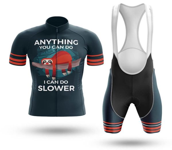 Maglia da ciclismo Can Do Slower Personalizzata Road Mountain Race Top max storm Abbigliamento da ciclismo Quick Dry Set da ciclismo traspirante7457861